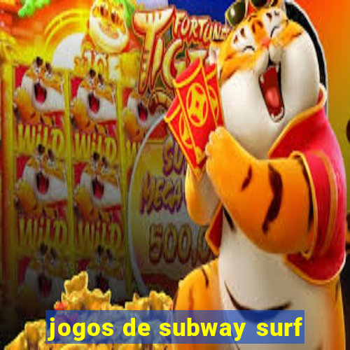 jogos de subway surf